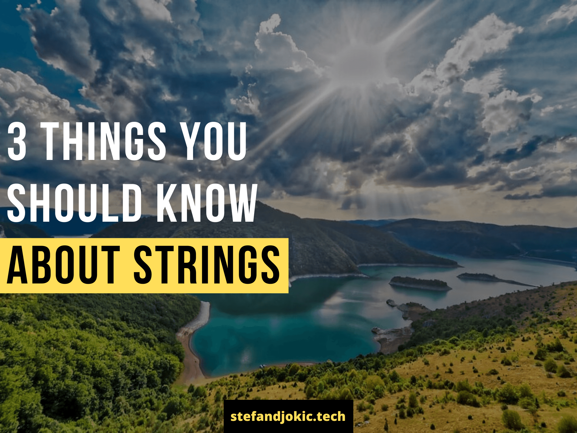 3 things you should know about Strings