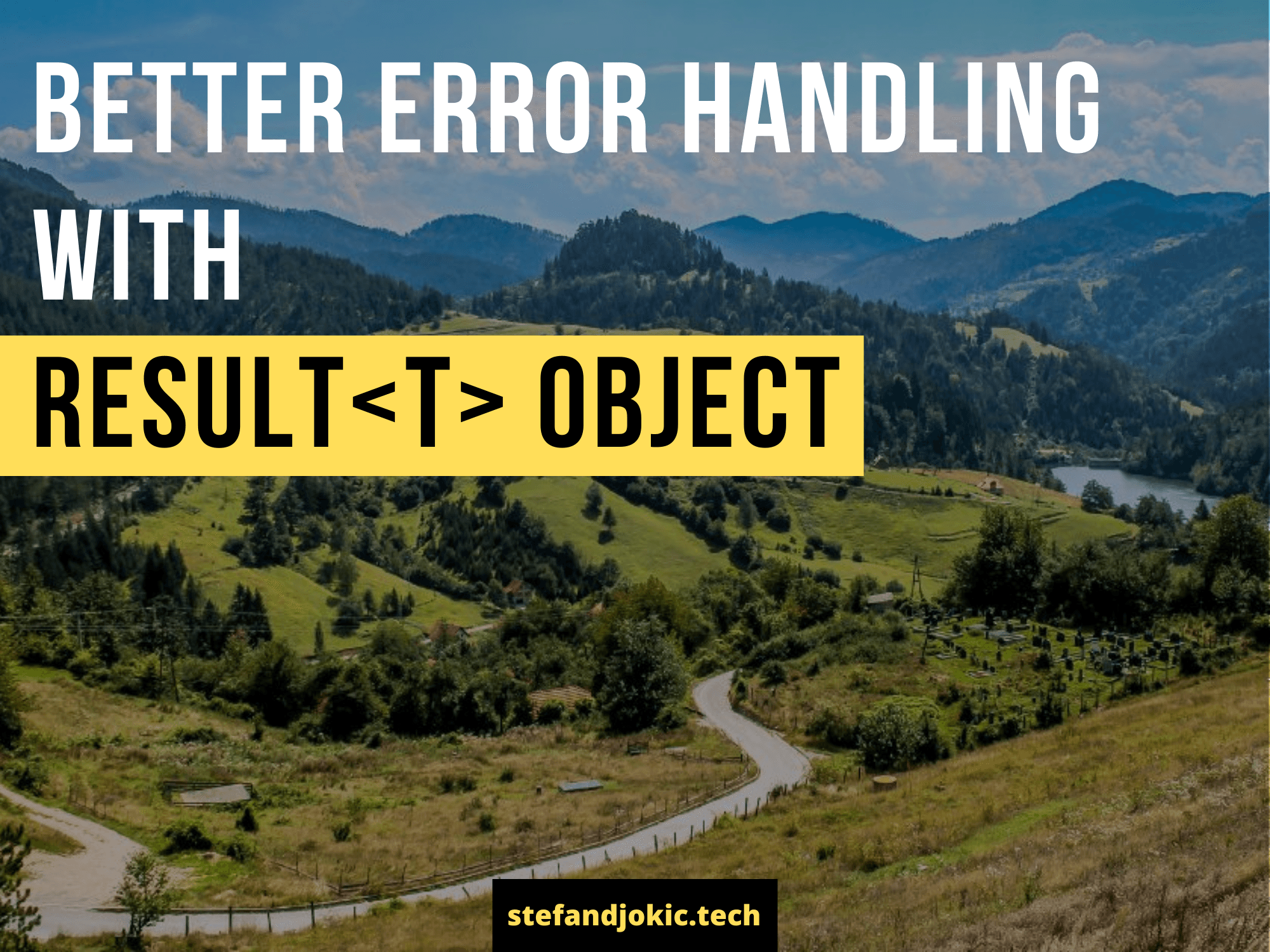 Better Error Handling with Result<T> object