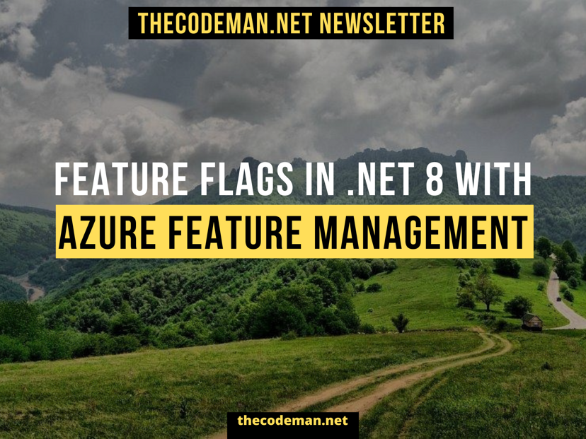 Feature Flags in .NET 8 with Azure Feature Management