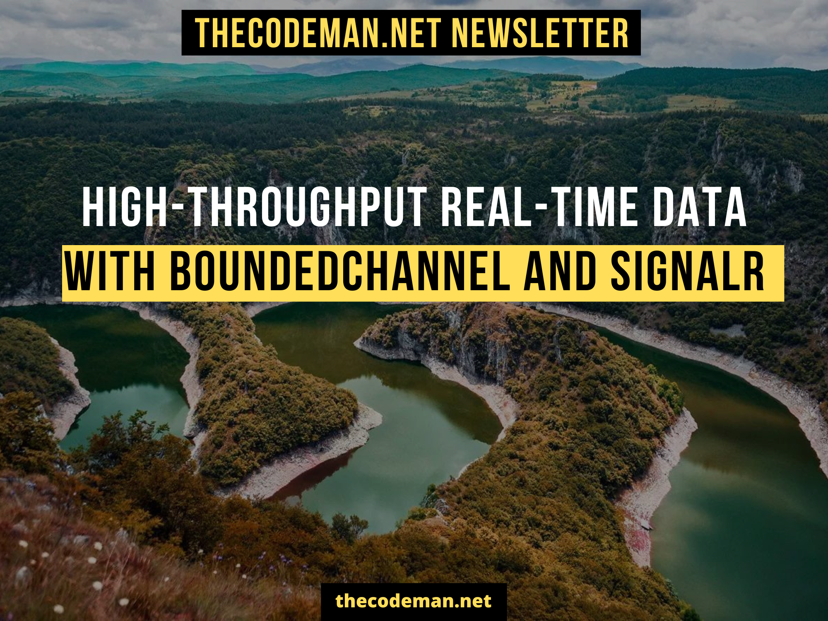 High-Throughput Real-Time Data with BoundedChannel and SignalR