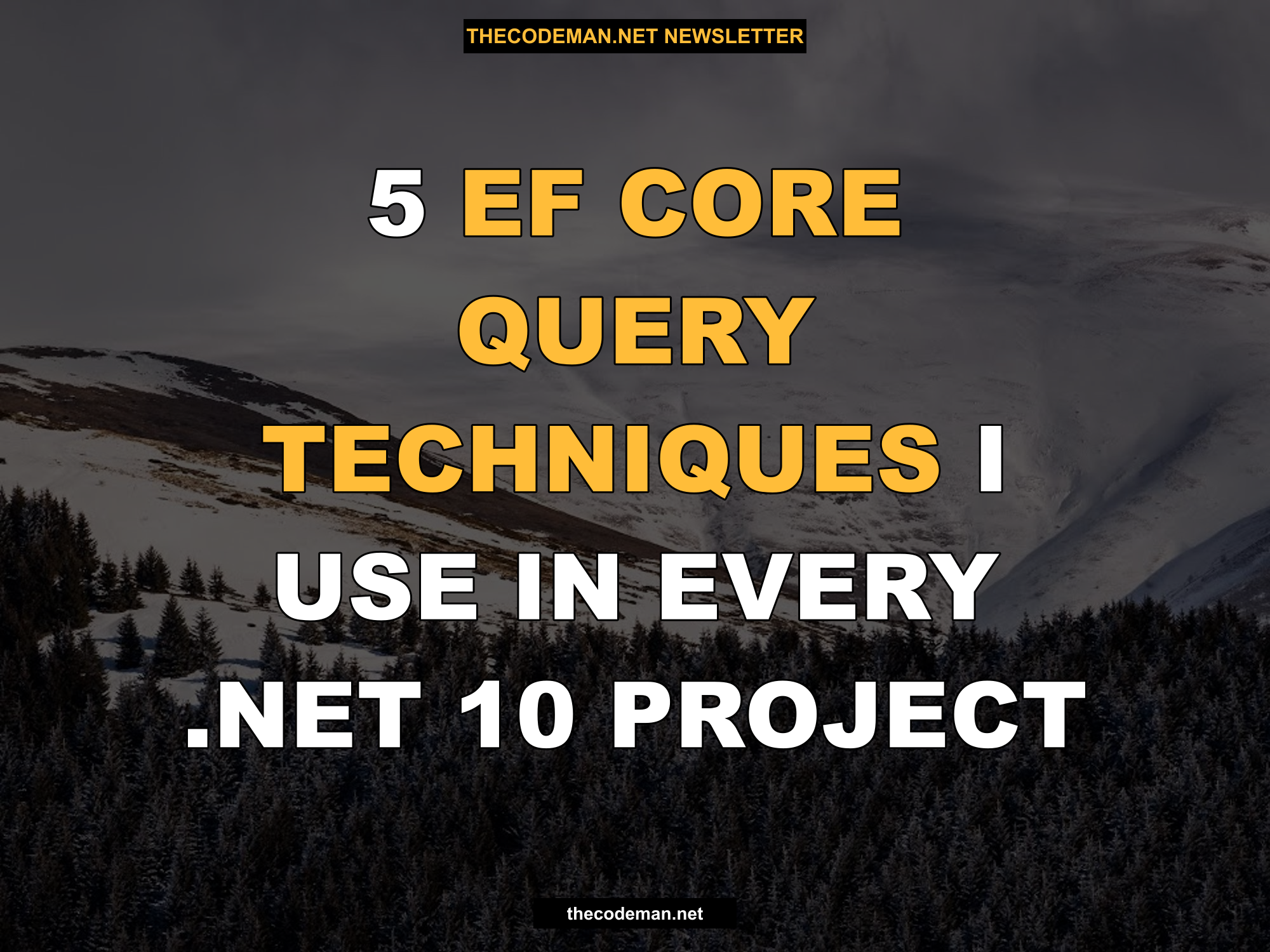 5 EF Core Query Techniques I Use in Every .NET 10 Project